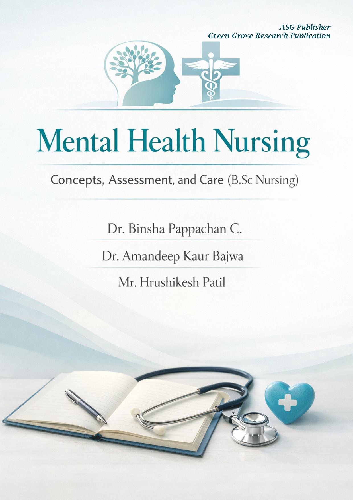 Mental Health Nursing Concepts,  Assessment, and Care (B.Sc Nursing)